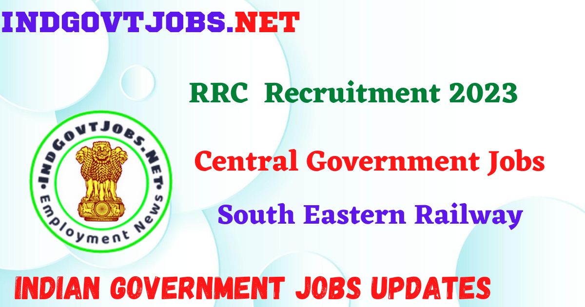 RRC South Eastern Railway Recruitment 2023 – 1785 Act Apprentice Posts Apply Online