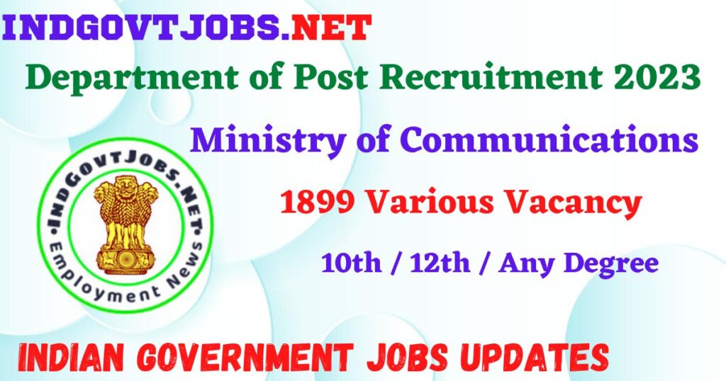 Department of Post Recruitment 2023 - 1899 Various Vacancy Posts Apply Online Indgovtjobs