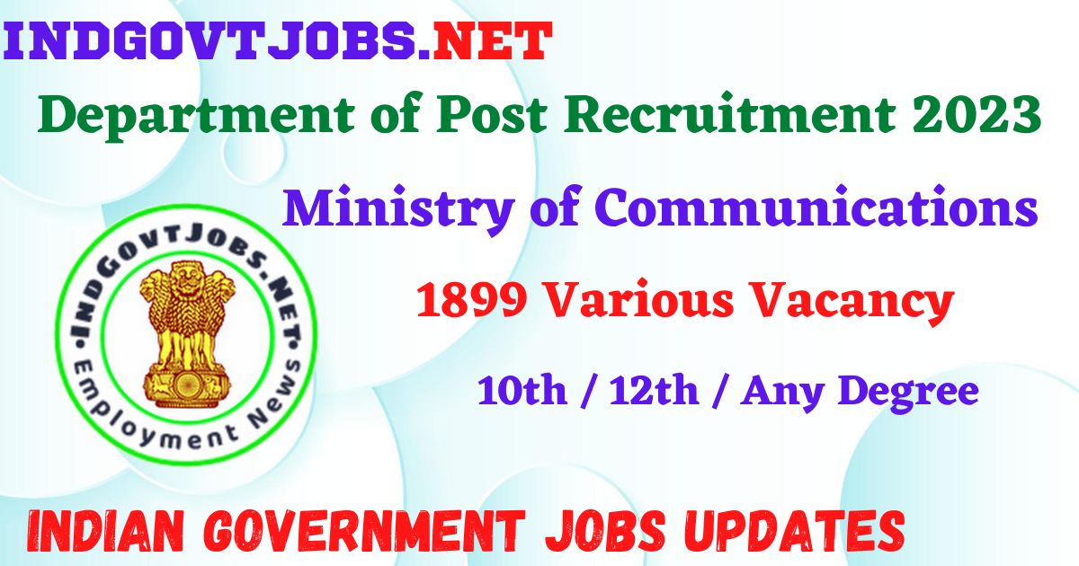 Department of Post Recruitment 2023 - 1899 Various Vacancy Posts Apply Online Indgovtjobs