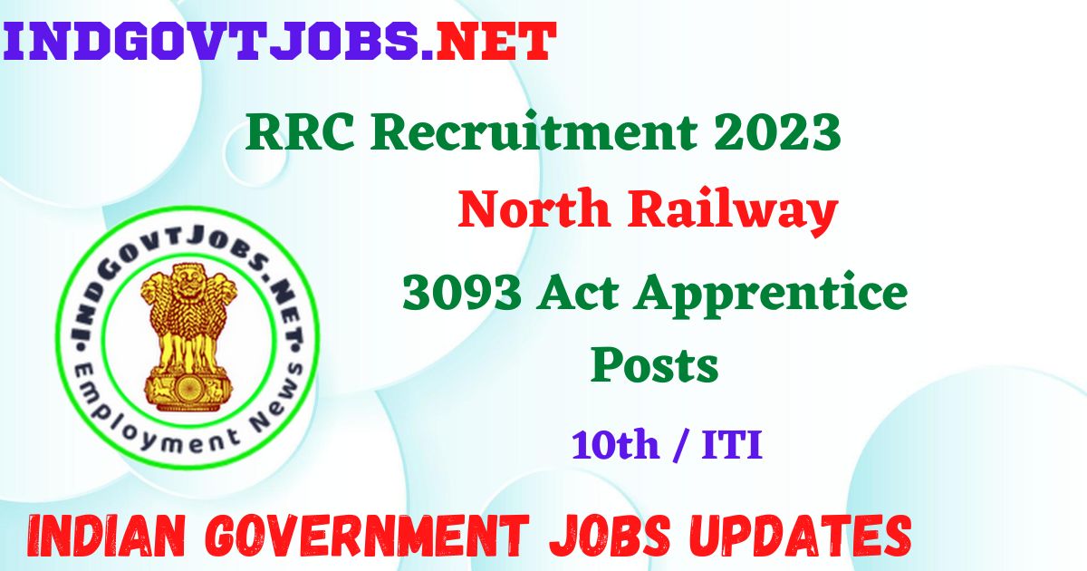 RRC North Railway Recruitment 2023 – 3093 Act Apprentice Posts Employment News