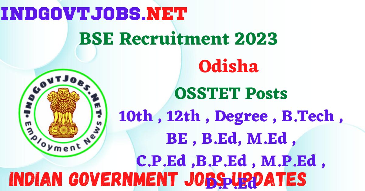 Odisha BSE Recruitment 2023 – OSSTET Posts Employment News
