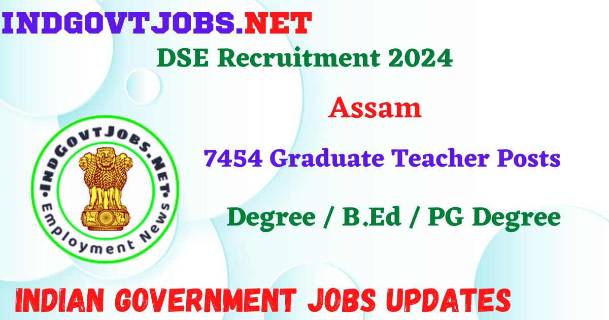 DSE Recruitment 2024 – 7454 Graduate Teacher Posts Employment News