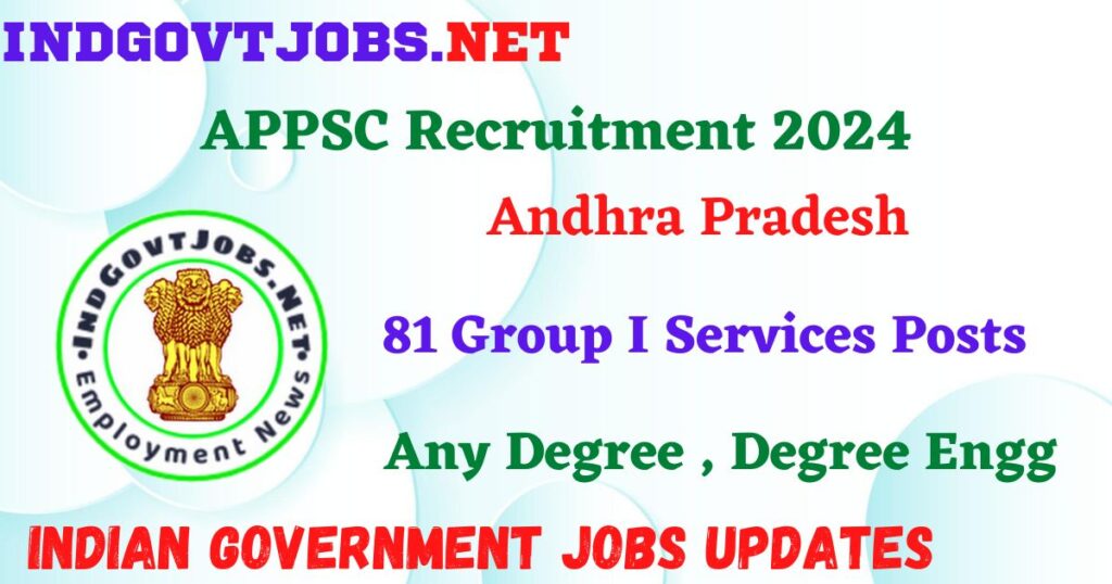 APPSC Recruitment 2024 – 81 Group I Services Posts Employment News