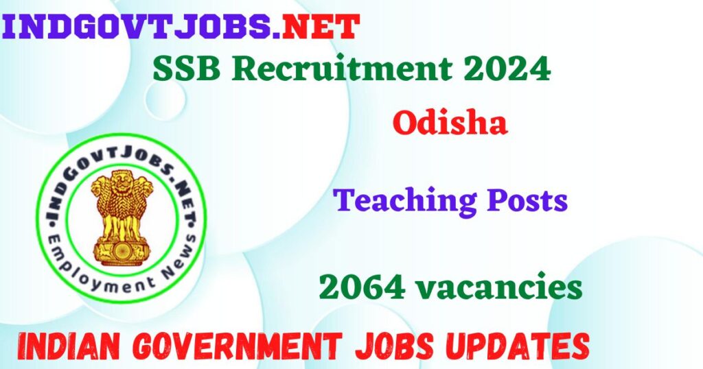 SSB Recruitment 2024 – 2064 Teaching Posts Employment News