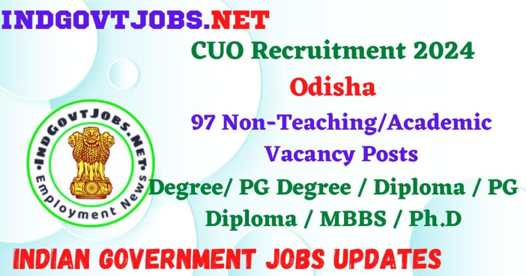 CUO Recruitment 2024 – 97 Non-Teaching/Academic Vacancy Posts Employment News