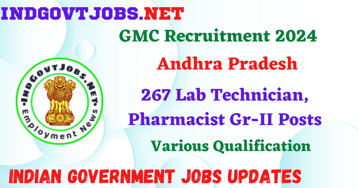 GMC Recruitment 2024 – 267 Lab Technician, Pharmacist Gr-II Posts Employment News