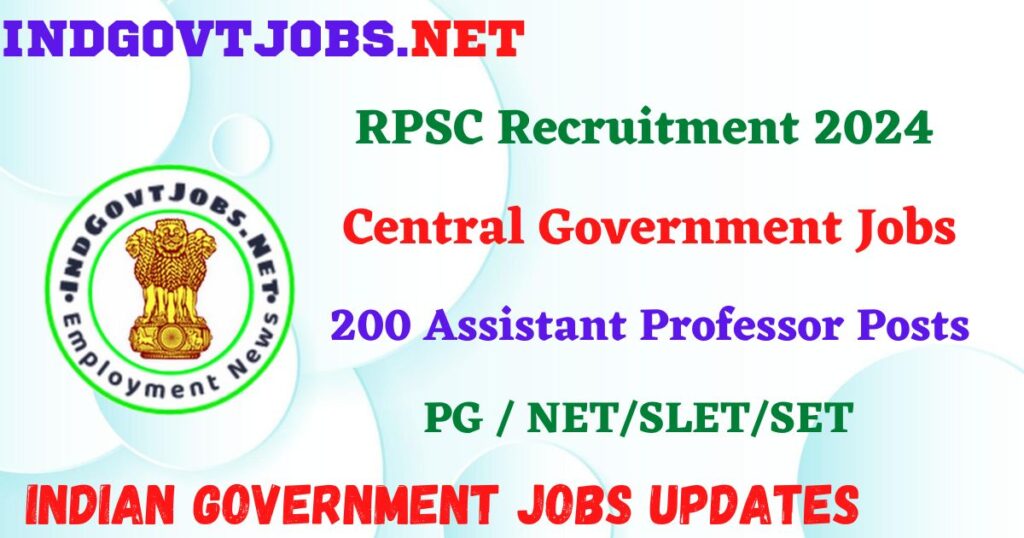 RPSC Recruitment 2024 – 200 Assistant Professor Posts Employment News