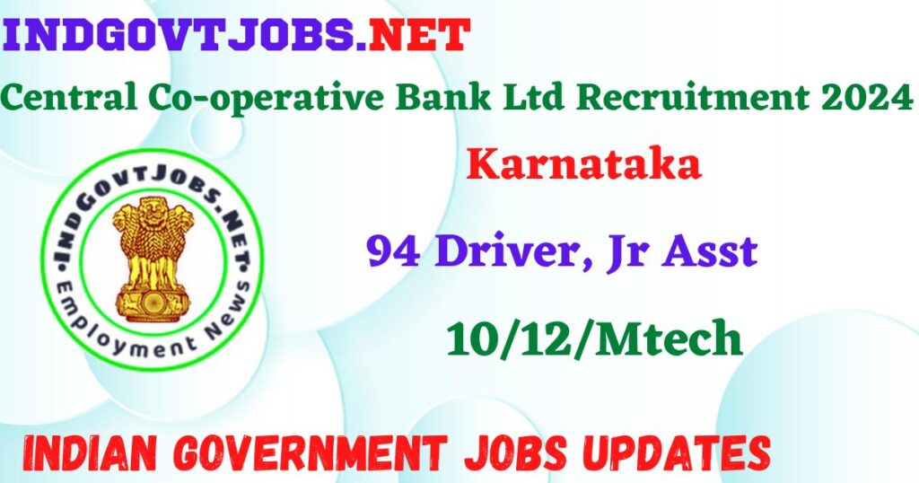 Mandya District Central Co-operative Bank Ltd Recruitment 2024 - 94 Driver, Jr Asst