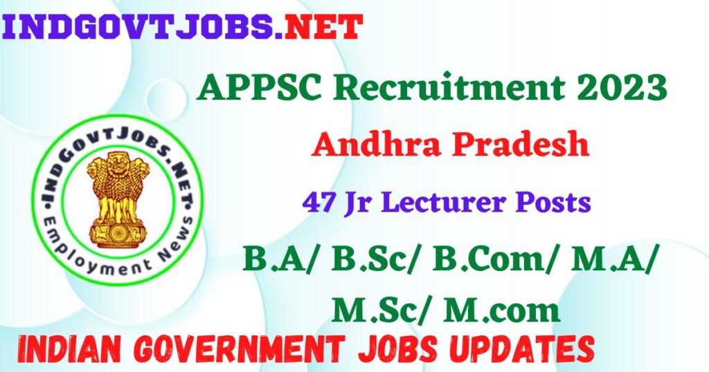 APPSC Recruitment 2024 – 47 Jr Lecturer Posts Employment News