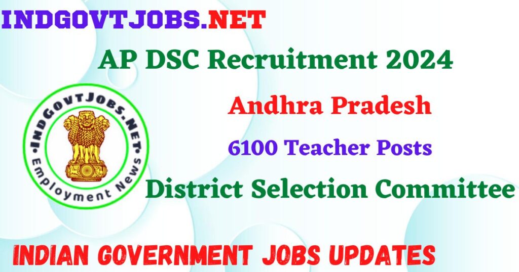 AP DSC Recruitment 2024 – 6100 Teacher Posts Employment News