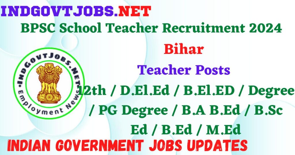 BPSC School Teacher Recruitment 2024 - Teacher Posts Employment News