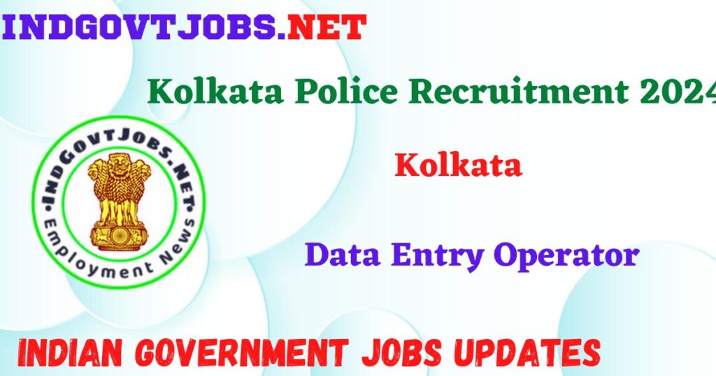 Kolkata Police Recruitment 2024
