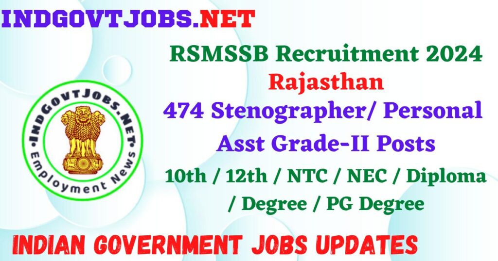 RSMSSB Recruitment 2024 – 474 Stenographer/ Personal Asst Grade-II Posts IndGovtjobs