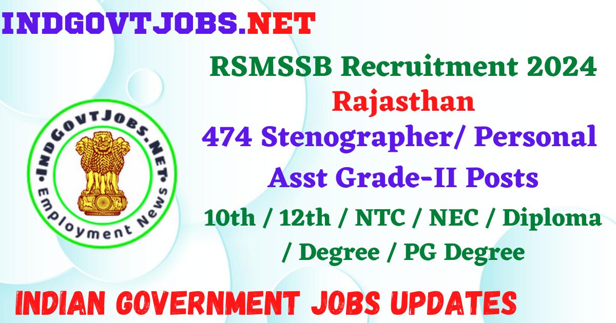 RSMSSB Recruitment 2024 – 474 Stenographer/ Personal Asst Grade-II Posts IndGovtjobs