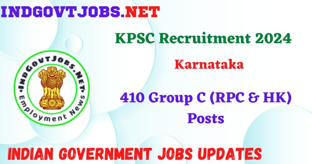 KPSC Recruitment 2024 – 410 Group C (RPC & HK) Posts IndGovtjobs

