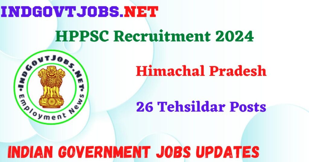 HPPSC Recruitment 2024 – 26 Tehsildar Posts Employment News