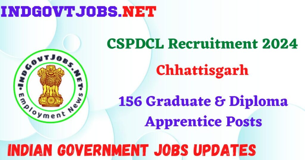 CSPDCL Recruitment 2024 – 156 Graduate & Diploma Apprentice Posts IndGovtjobs
