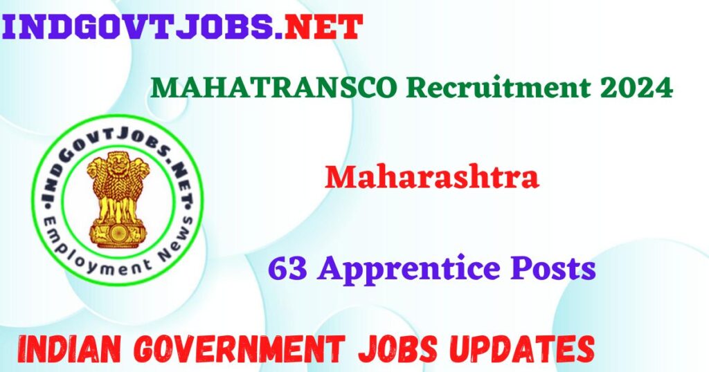 MAHATRANSCO Recruitment 2024 – 63 Apprentice Posts IndGovtjobs