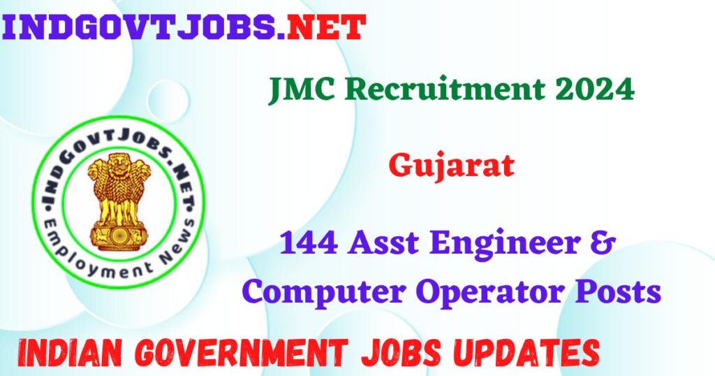 JMC Recruitment 2024 - 144 Asst Engineer & Computer Operator Posts IndGovtjobs