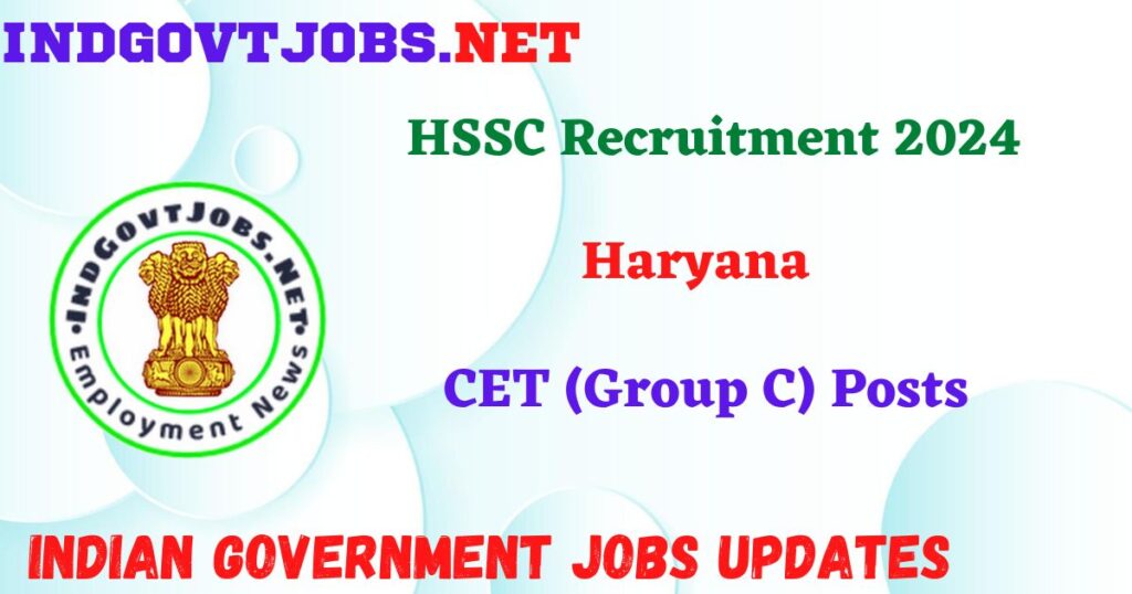 HSSC Recruitment 2024 - CET (Group C) Posts IndGovtjobs