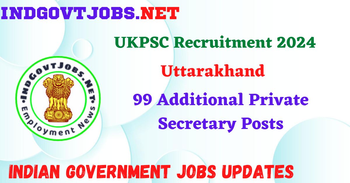UKPSC Recruitment 2024