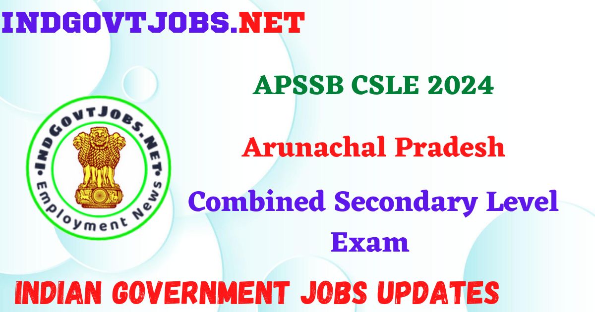 APSSB CSLE 2024 - Combined Secondary Level Exam IndGovtjobs
