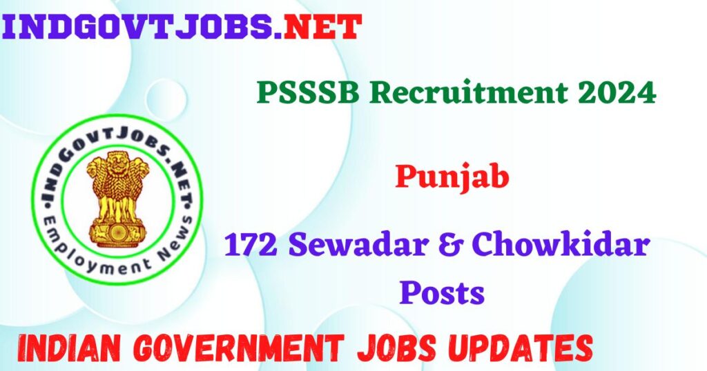 PSSSB Recruitment 2024 – 172 Sewadar & Chowkidar Posts IndGovtjobs