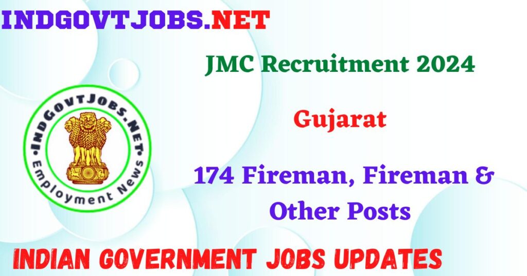 JMC Recruitment 2024 - 174 Fireman, Fireman & Other Posts IndGovtjobs