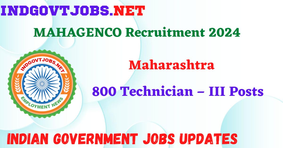 MAHAGENCO Recruitment 2024 – 800 Technician – III Posts IndGovtjobs