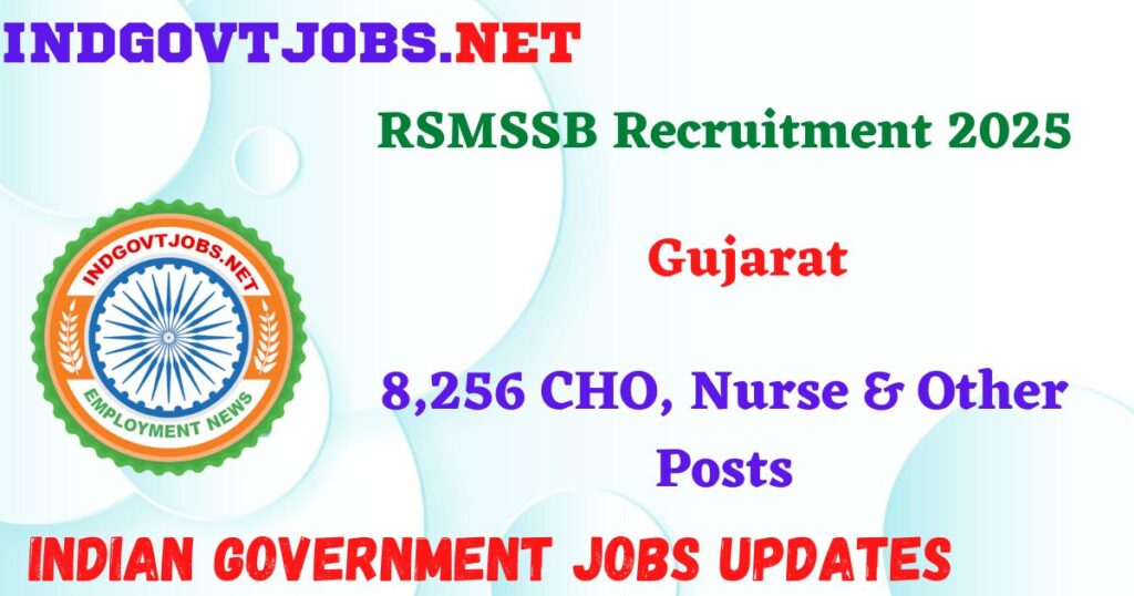 RSMSSB Recruitment 2025 – 8,256 CHO, Nurse & Other Posts IndGovtjobs