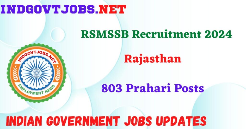 RSMSSB Recruitment 2024 – 803 Prahari Posts IndGovtjobs