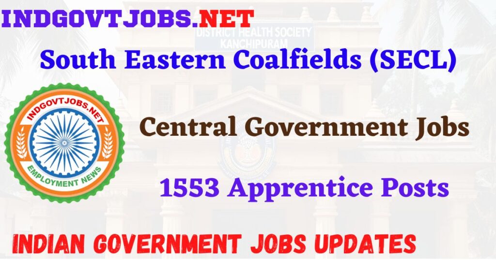 SECL Recruitment 2025 - 1553 Apprentice Posts IndGovtjobs