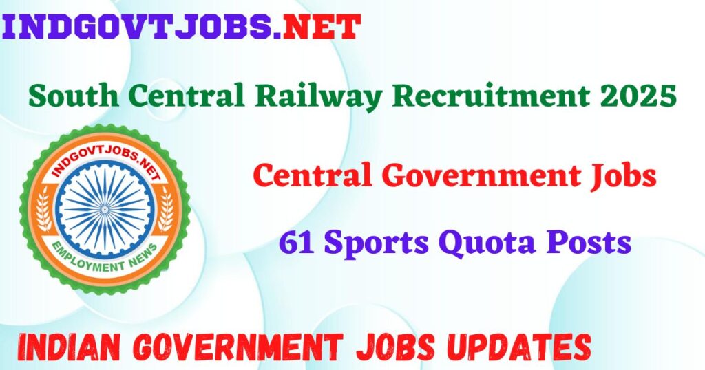 South Central Railway Recruitment 2025