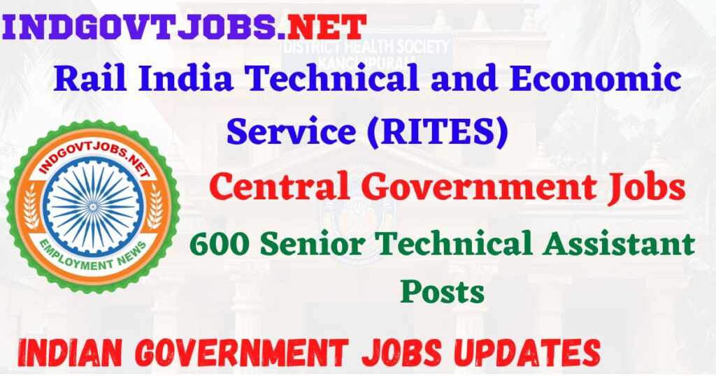 RITES Recruitment 2025 - 600 Senior Technical Assistant Posts Indgovtjob
