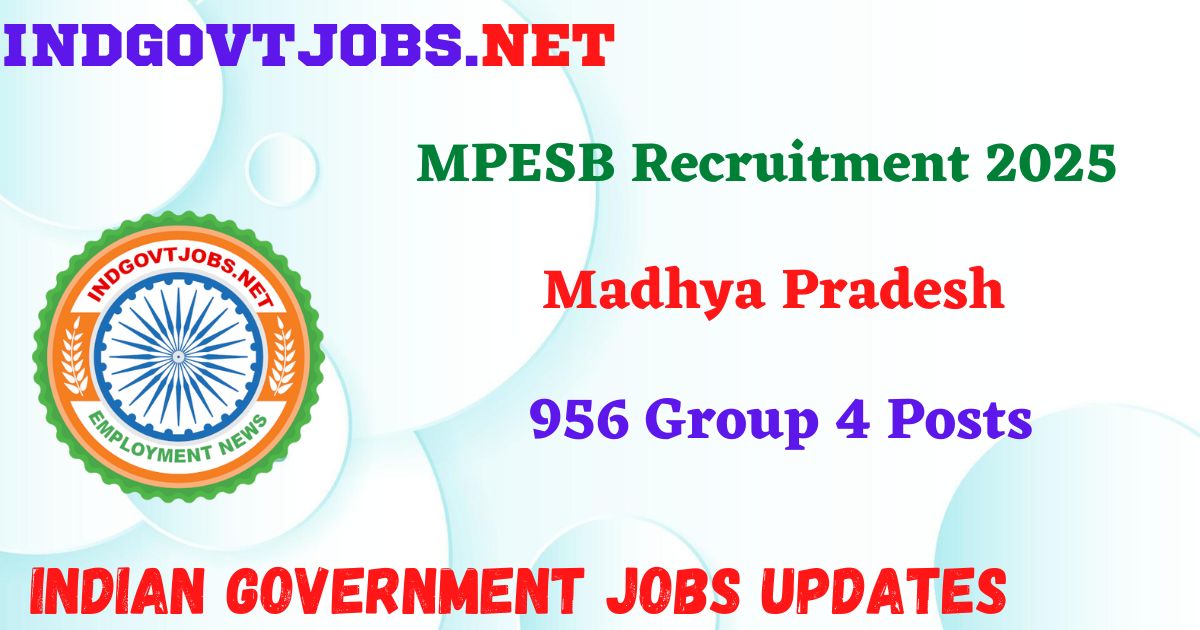 MPESB Recruitment 2025 - 956 Group 4 Posts IndGovtjobs