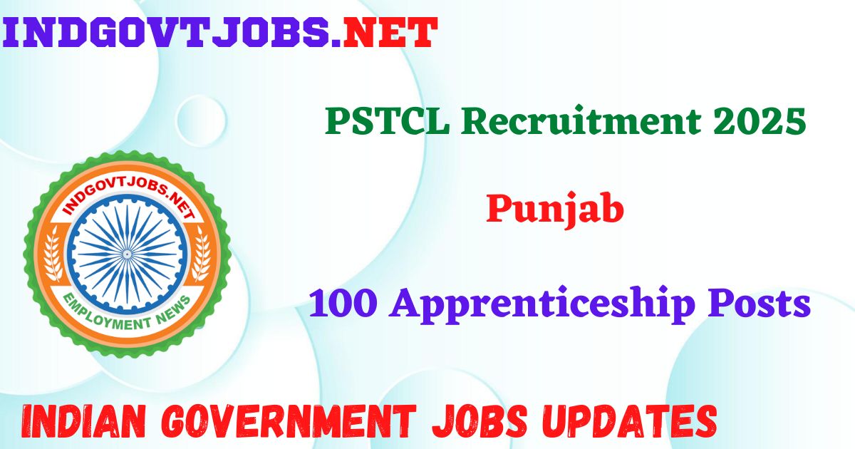 PSTCL Recruitment 2025 – 100 Apprenticeship Posts IndGovtjobs