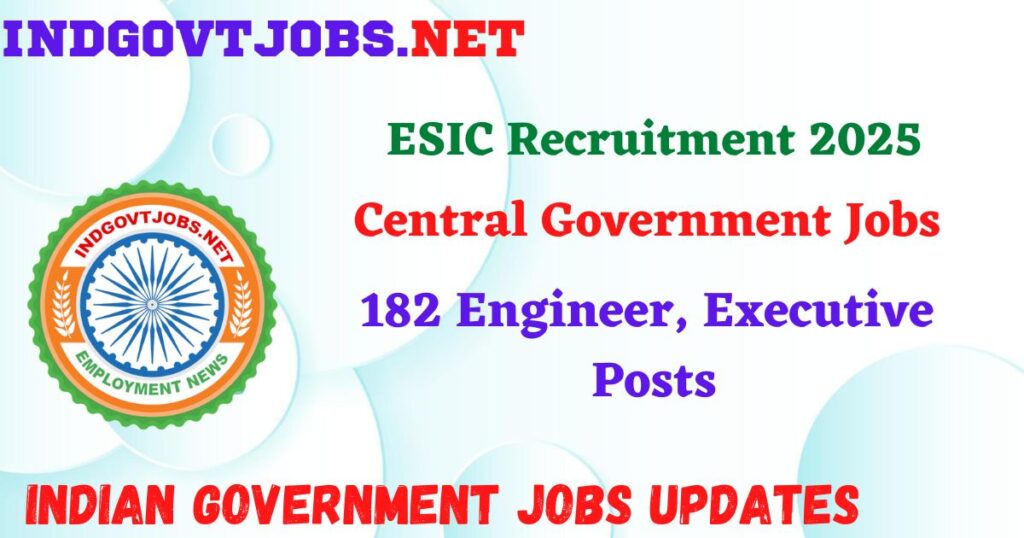 ESIC Recruitment 2025 - 558 Specialist Grade II Posts IndGovtjobs