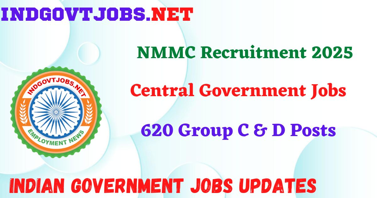 NMMC Recruitment 2025 – 620 Group C & D Posts Indgovtjob
