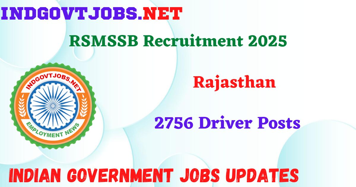 RSMSSB Recruitment 2025 – 2756 Driver Posts IndGovtjobs