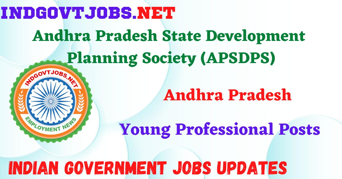 APSDPS Recruitment 2025 - 175 Young Professional IndGovtjobs