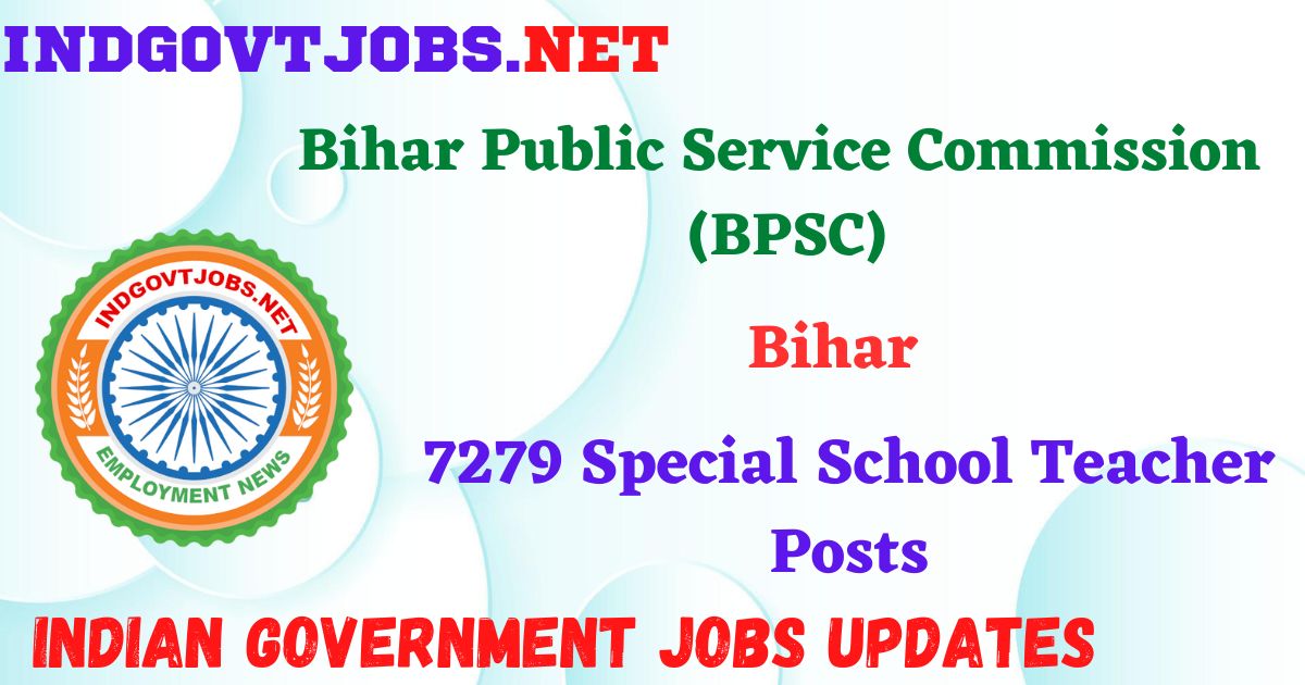 BPSC Recruitment 2025 - 7279 Special School Teacher Posts IndGovtjobs