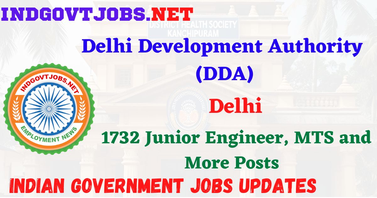 DDA Recruitment 2025 – 1732 Junior Engineer, MTS and More Posts IndGovtjobs