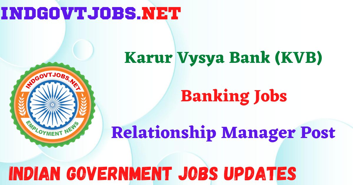 KVB Recruitment 2025 - Relationship Manager Posts IndGovtjobs