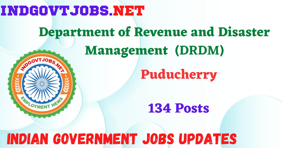 DRDM Puducherry Recruitment 2025 - 134 Posts IndGovtjobs