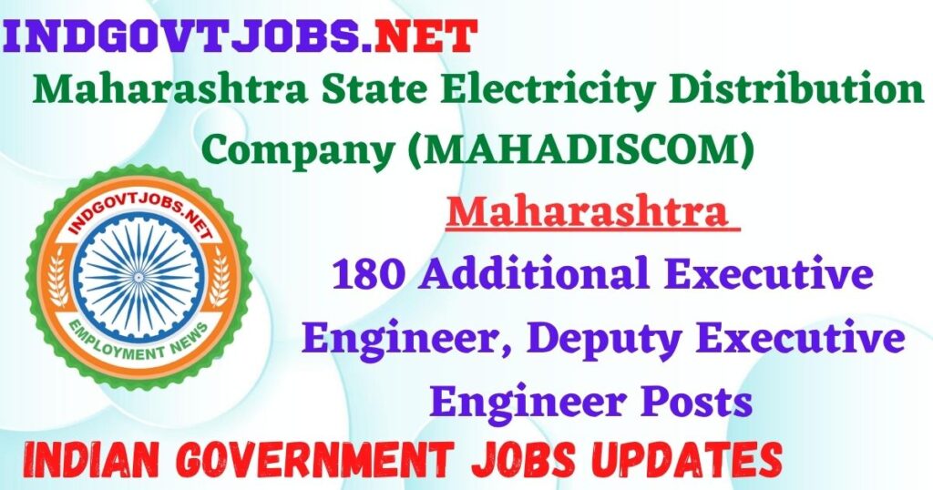 MAHADISCOM Recruitment 2025 – 180 Additional Executive Engineer, Deputy Executive Engineer Posts Indgovtjobs