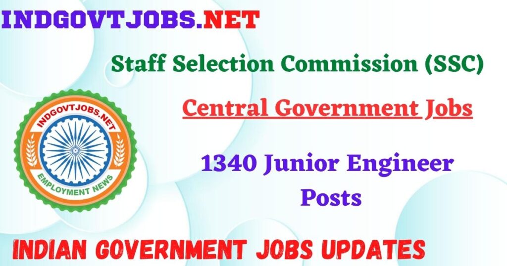 SSC Recruitment 2025 - 1340 Junior Engineer Posts IndGovtjobs