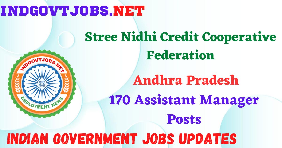 Stree Nidhi AP Recruitment 2025 – 170 Assistant Manager Posts IndGovtjobs