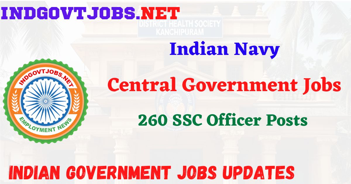 Indian Navy Bank Recruitment 2026 – 260 SSC Officer Posts IndGovtjobs