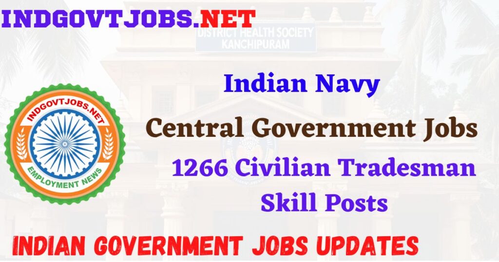 Indian Navy Recruitment 2025 - 1266 Civilian Tradesman Skill Posts IndGovtjobs
