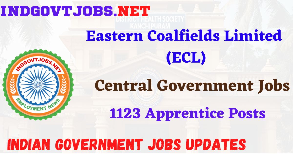 ECL Recruitment 2025 - 1123 Apprentice Posts IndGovtjobs